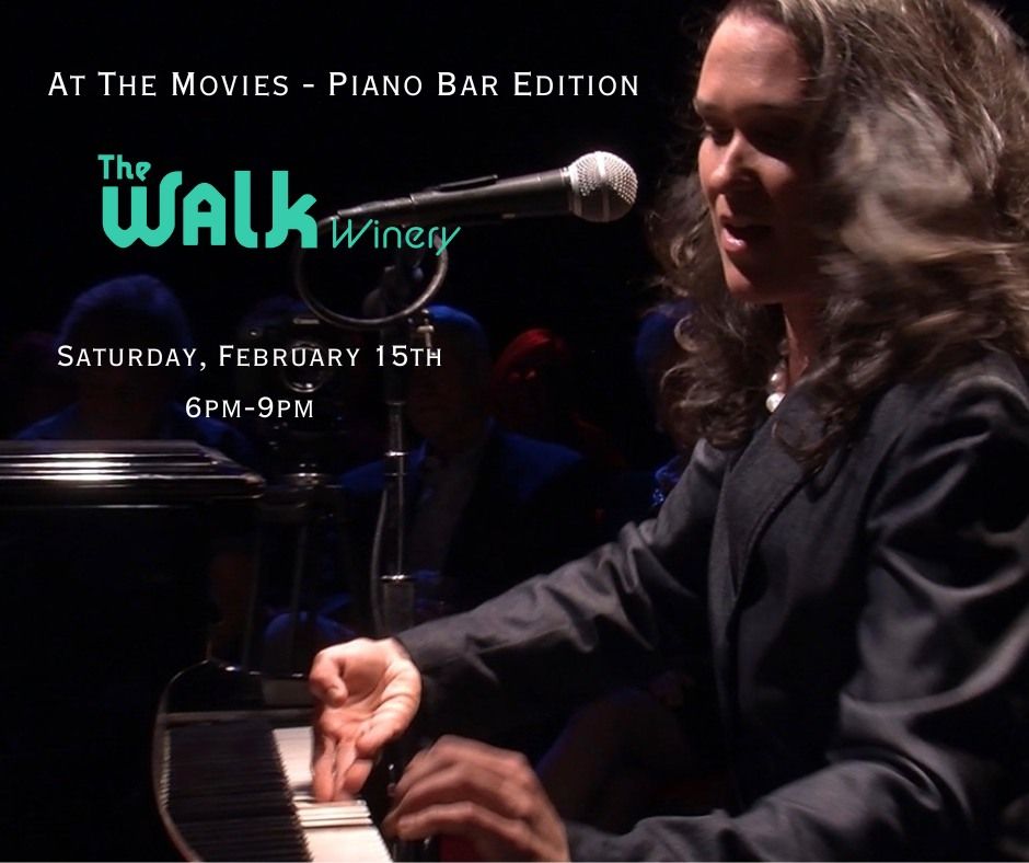 At the Movies - Piano Bar Edition! @ The Walk