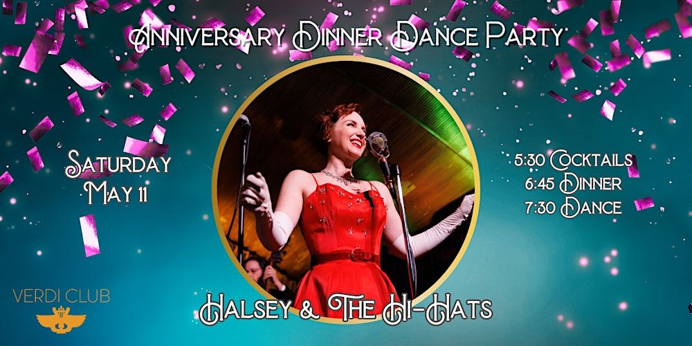 Anniversary Dinner Dance Party w\/ Halsey & The Hi-Hats