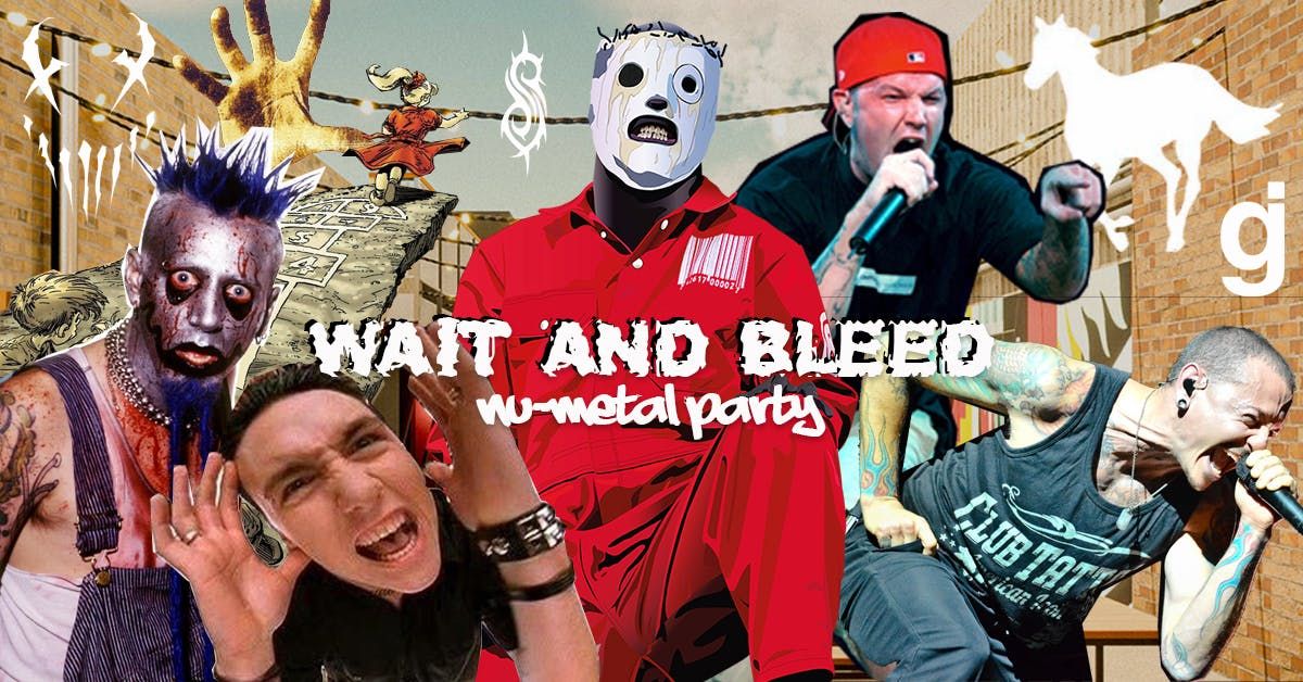 Wait and Bleed - Nu Metal Terrace Party (Camden)