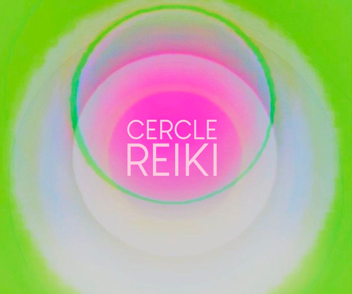 CERCLE REIKI * Amour pour Soi 