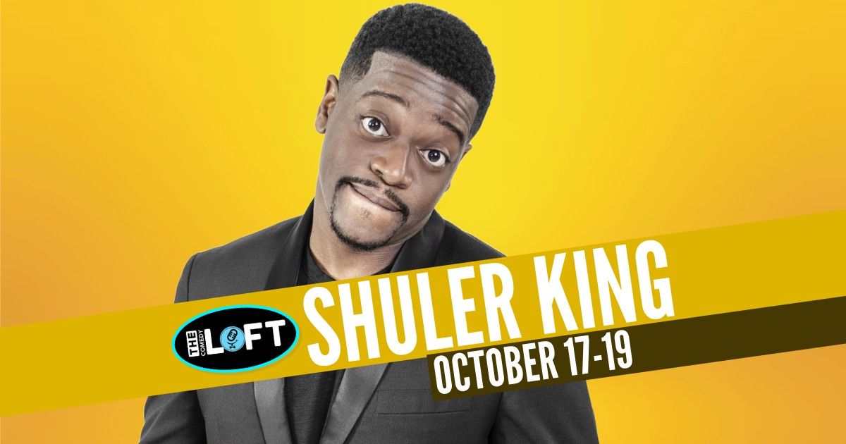 Shuler King! October 17-19