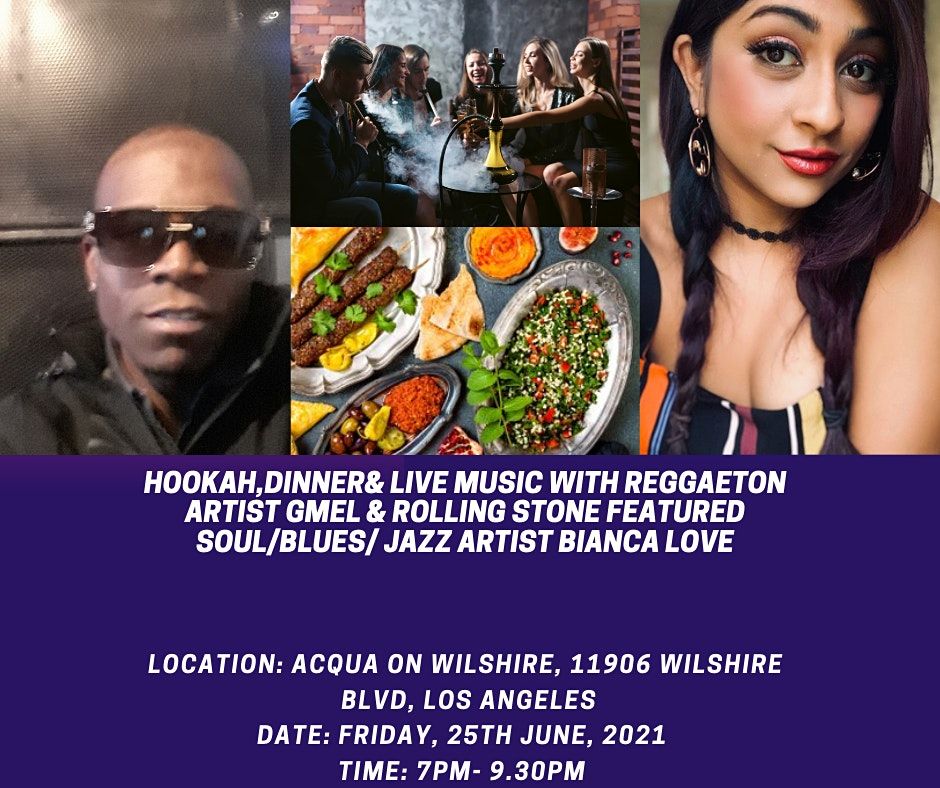 Hookah,Dinner&Live Music with Gmel& Rolling Stone Featured Artist Bianca
