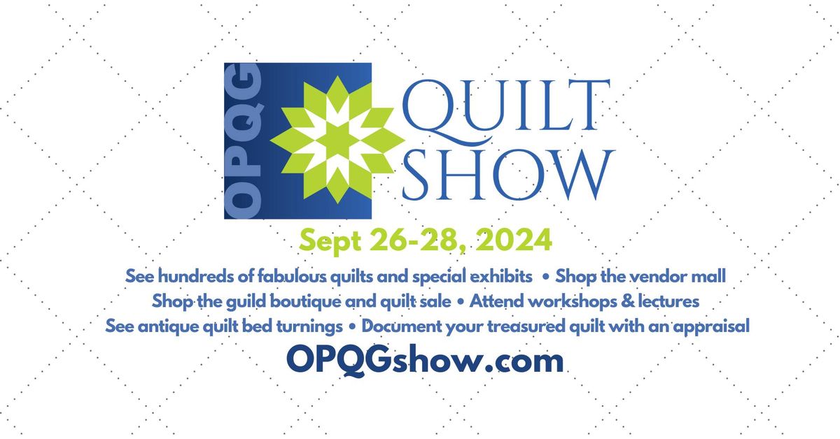 Ozark Piecemakers Quilt Guild Presents the Sept '24 OPQG Show!