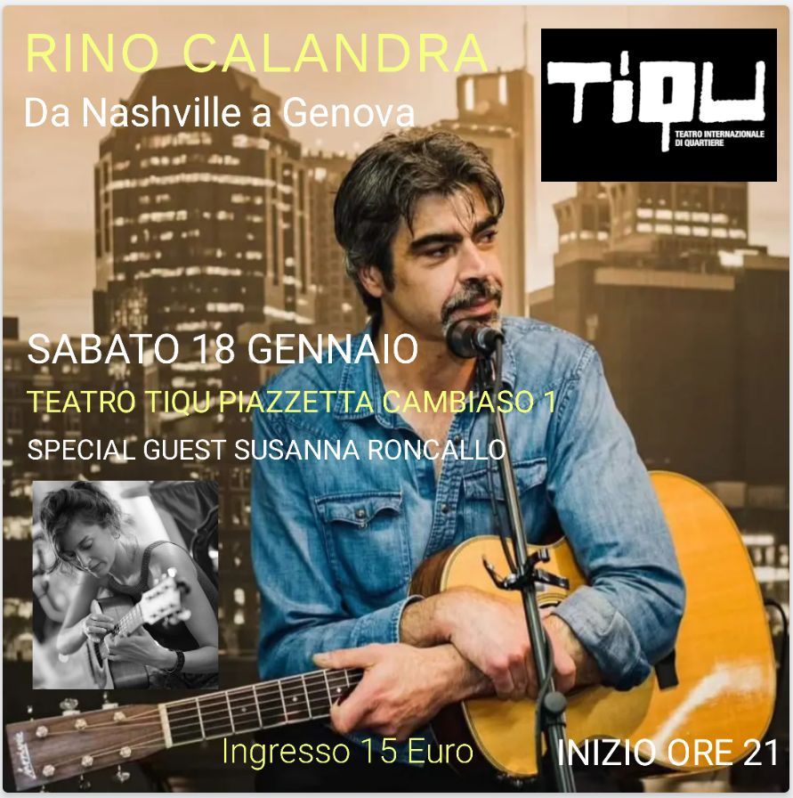 Rino Calandra acoustic night al Tiqu. Da Nashville a Genova. Special guest Susanna Roncallo 