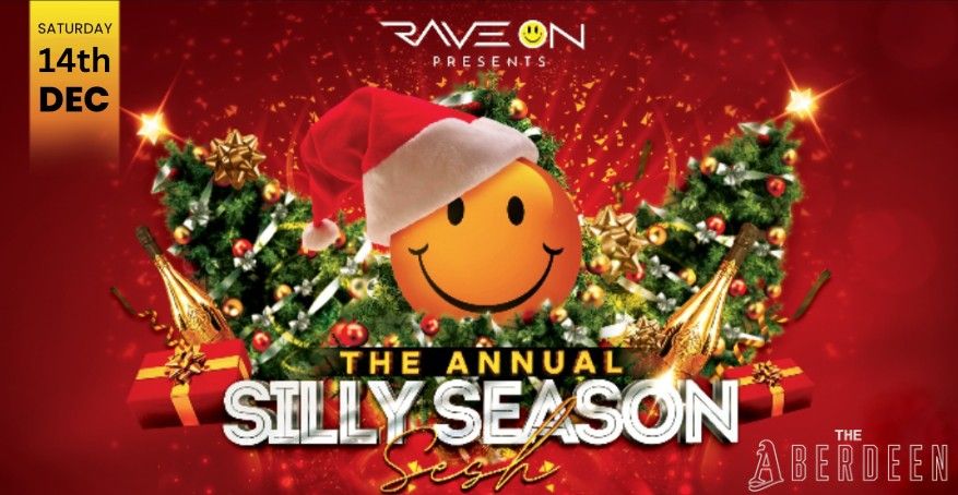 The Annual Silly Season Sesh 2024 - FREE EVENT