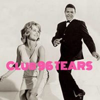 Club 96 TEARS