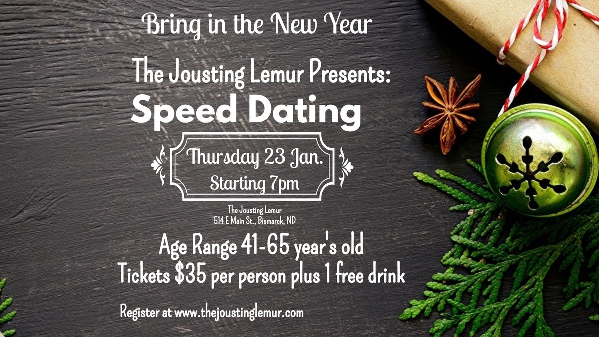 Welcome to Bring in the New Year Speed Dating! Age range 41-65 Year's Old.