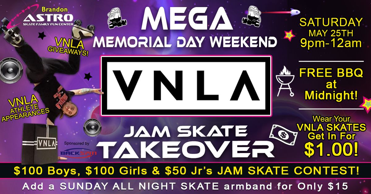 VNLA Jam Skate Takeover, Memorial Day Weekend