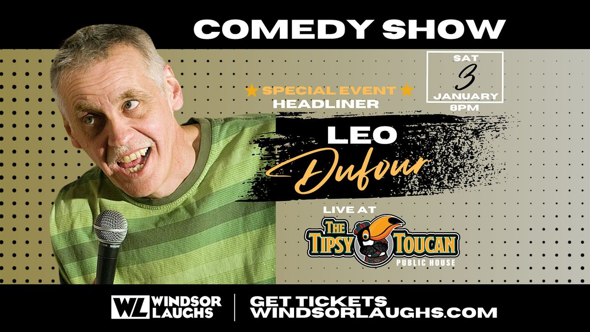 Leo Dufour LIVE Comedy At Tipsy Toucan (January 3rd)