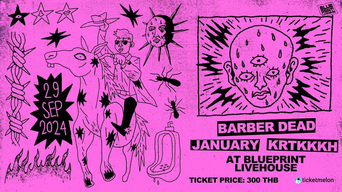 Blueprint Livehouse: Barber Dead + January + Krtkkkh