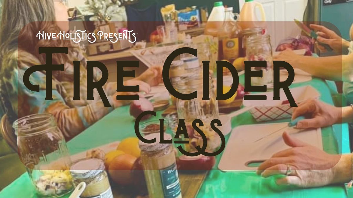 Fire Cider Making Class