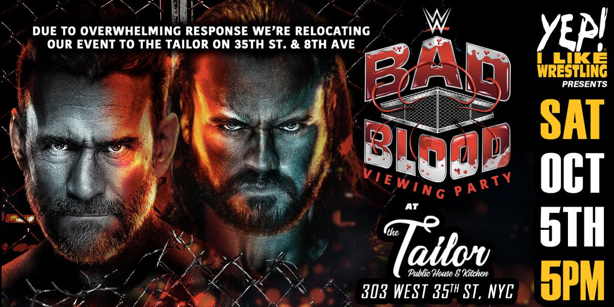 WWE Bad Blood Viewing Party at The Tailor Pub NYC (Updated Location & Time)