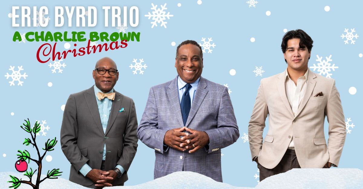 The Eric Byrd Trio Plays A Charlie Brown Christmas