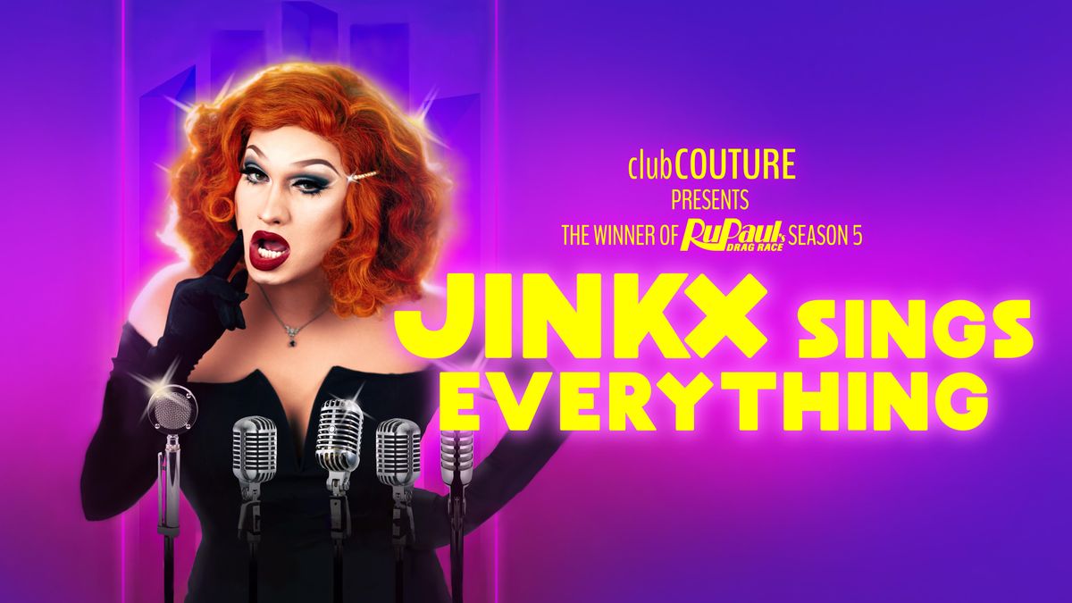 JINKX Sings Everything 19+ Toronto
