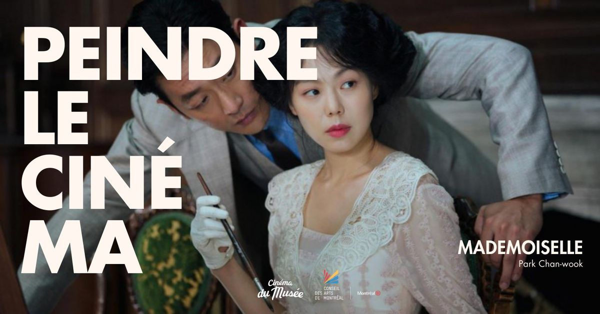 Peindre le Cin\u00e9ma : MADEMOISELLE de Park Chan-wook