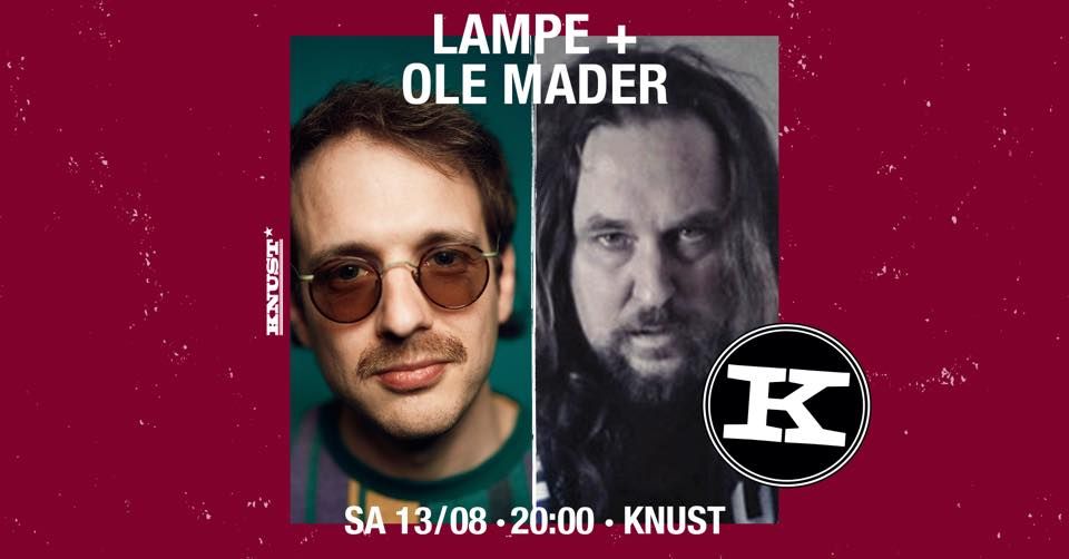 Lampe + Ole Mader | Knust Hamburg