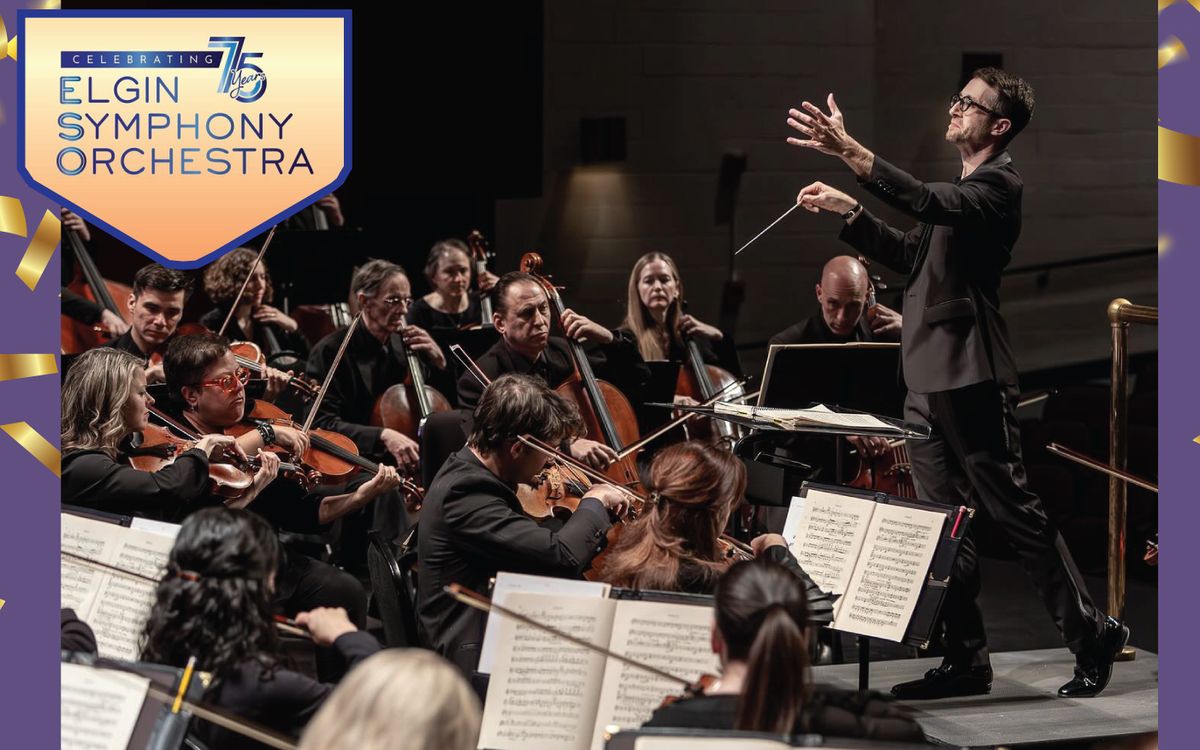 Celebrating 75 Years of the Elgin Symphony Orchestra