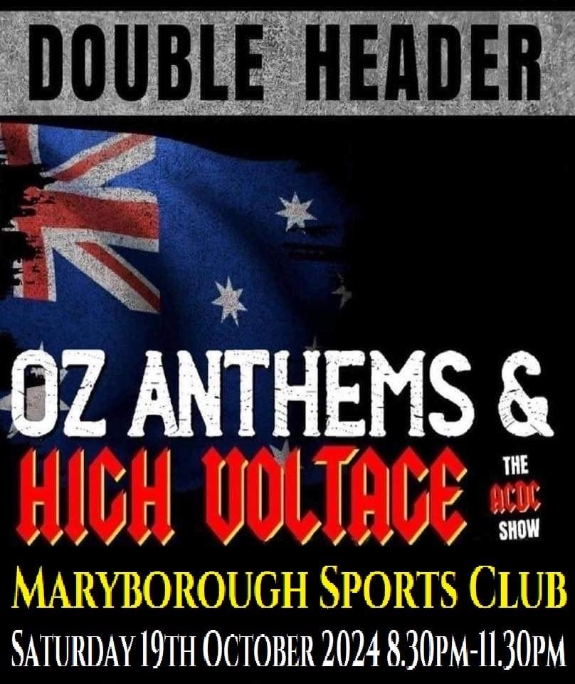 Maryborough Sports Club (QLD) - DOUBLE HEADER (OZ Anthems & HIGH VOLTAGE - The AC\/DC Show)