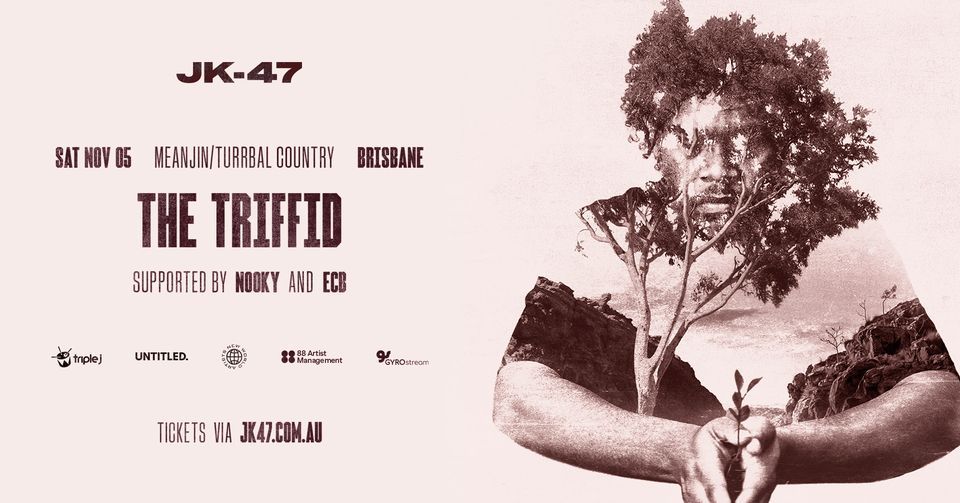 JK-47 - Meanjin \/ Turrbal Country \/ Brisbane - Revision For Regrowth Tour 2022