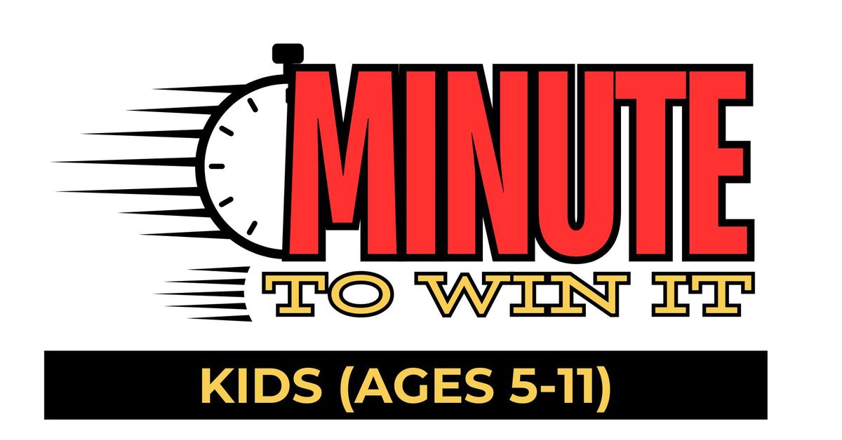 Minute to Win It (For Kids Ages 5-11)