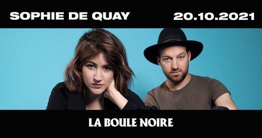 Sophie De Quay en concert \u00e0 La Boule Noire, Paris