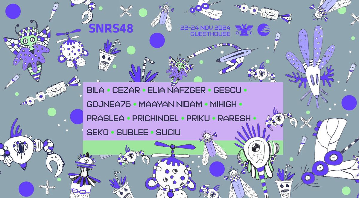 SUNRISE presents: SNRS48 | Guesthouse | Bucharest 