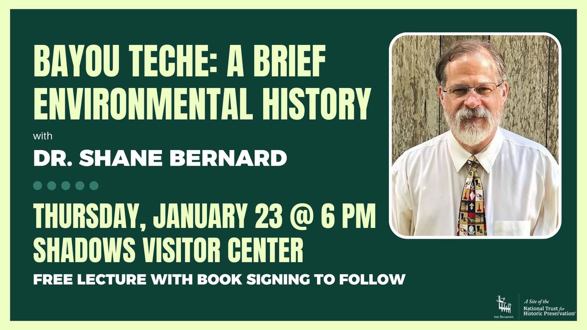 Bayou Teche: A Brief Environmental History