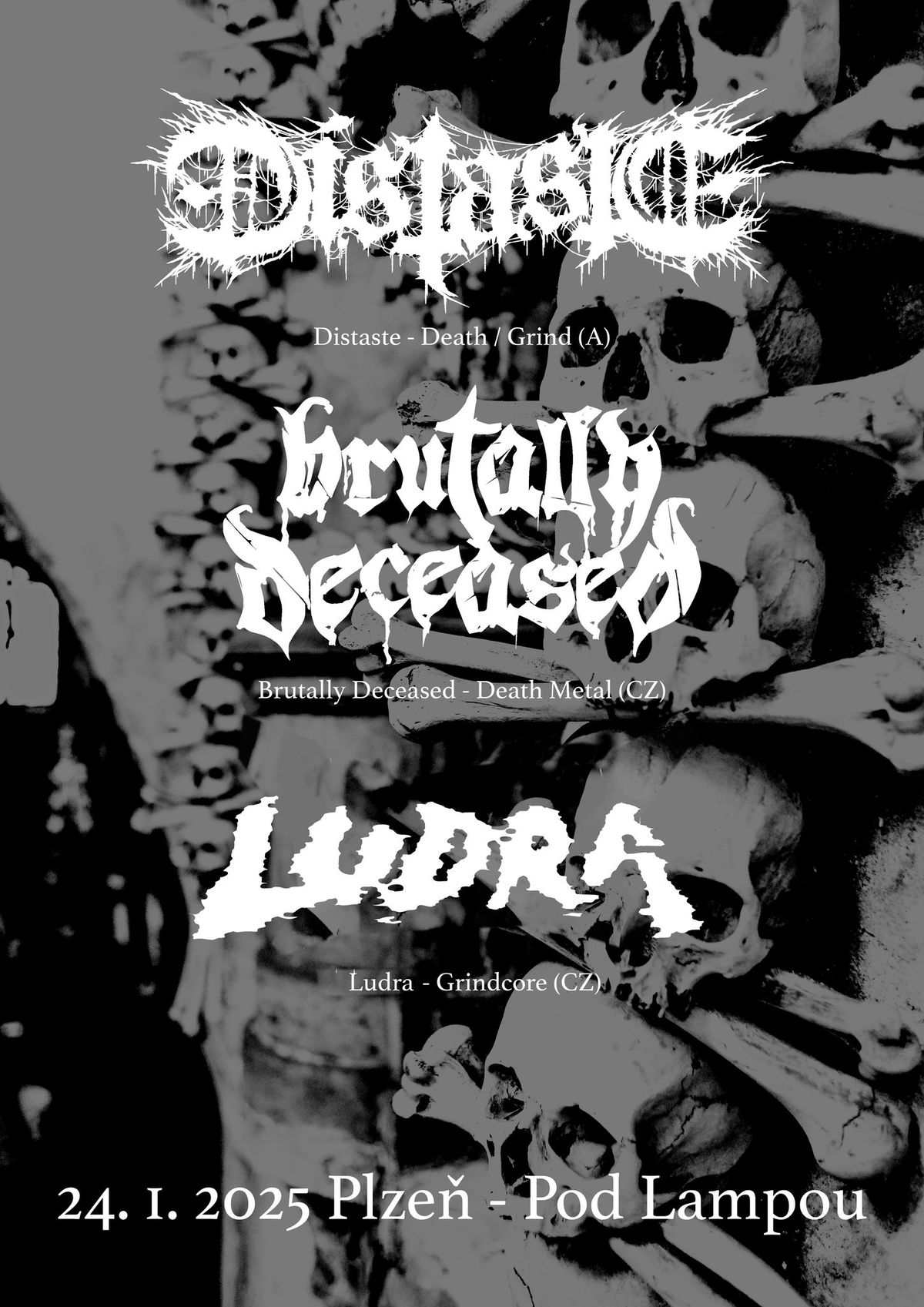 Distaste, Brutally Deceased a Ludra v Plzni - Pod Lampou