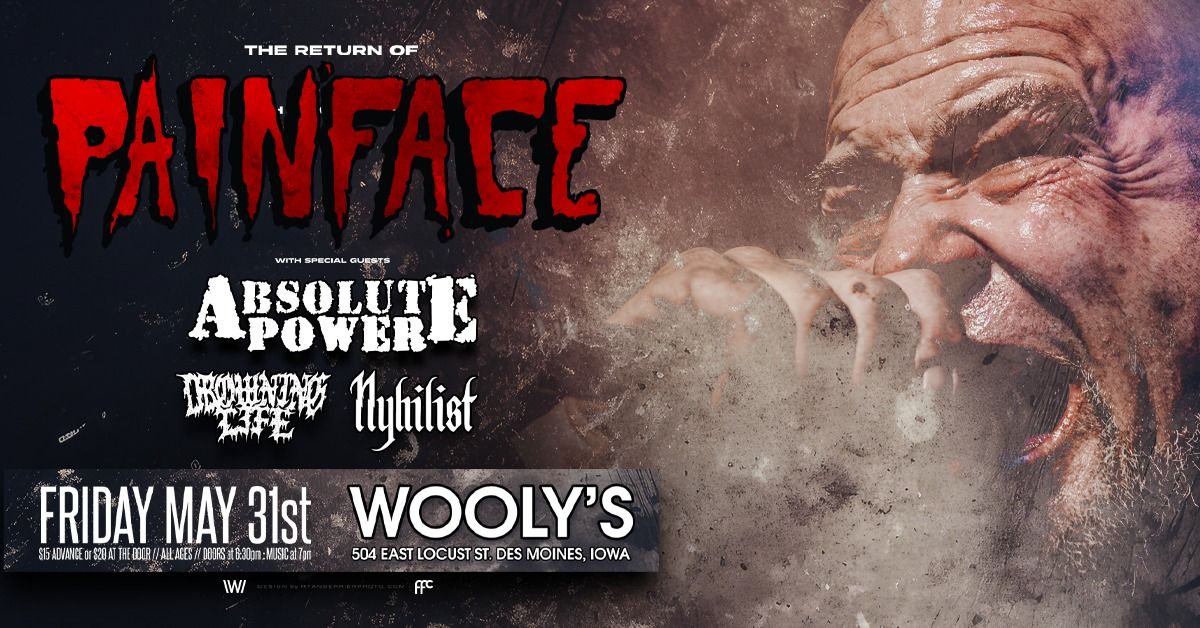 Painface with Absolute Power, Drowning Life, and Nyhilist at WOoly's