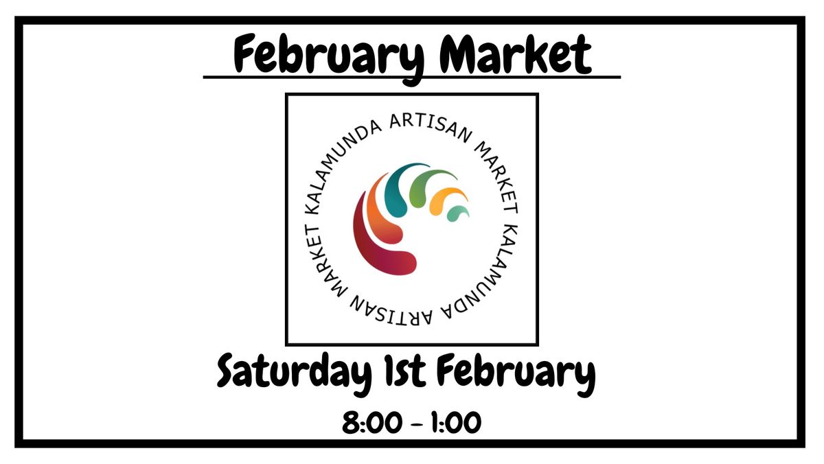 February Kalamunda Artisan Market