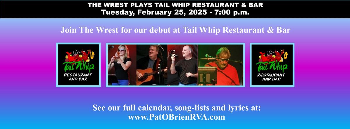 The Wrest Debuts at Tail Whip Restaurant & Bar