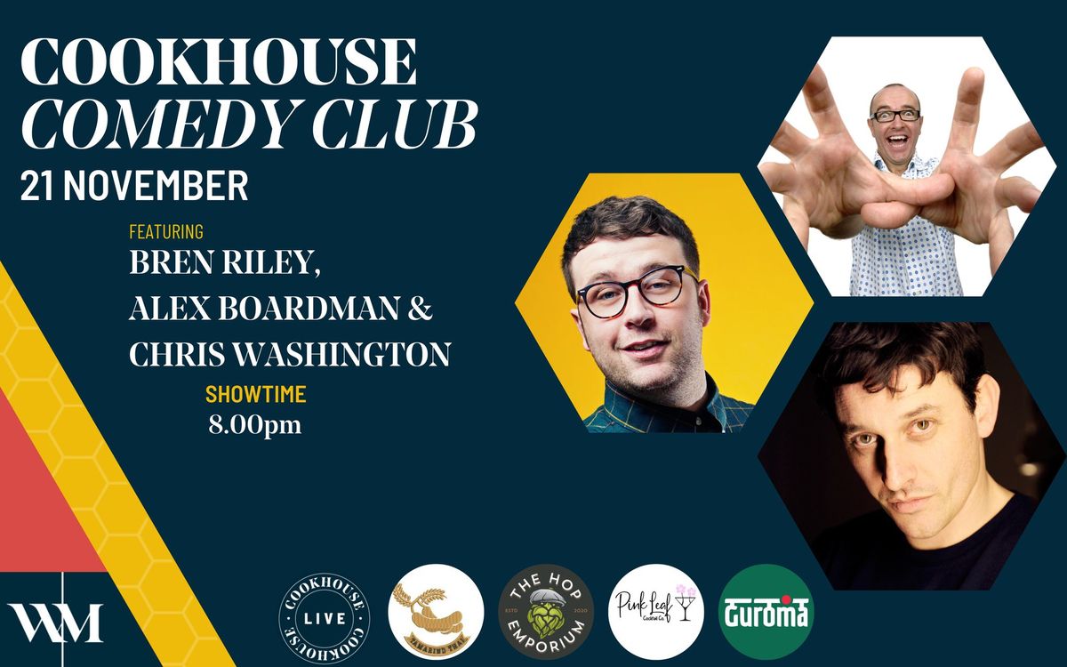 Cookhouse Comedy Club 21 November