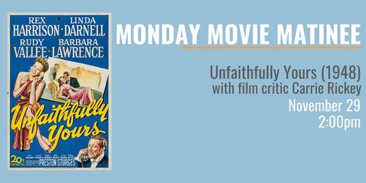 MONDAY MOVIE MATINEE: Unfaithfully Yours (1948)