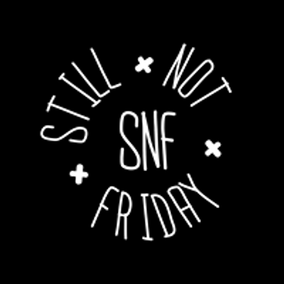 Still Not Friday Comedy