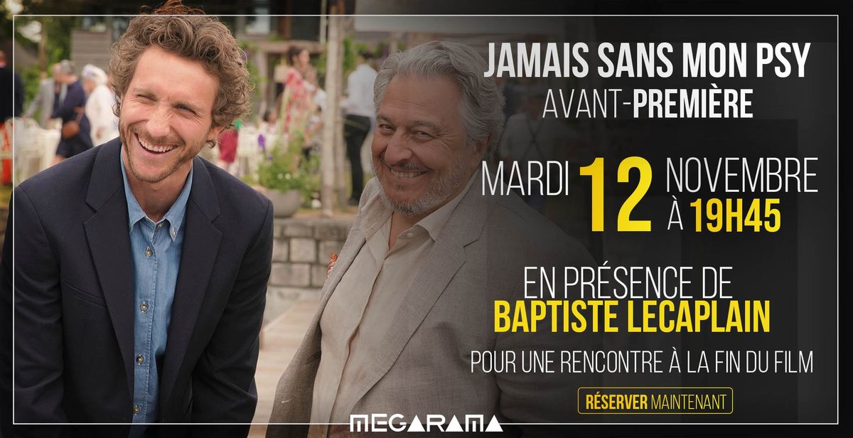 AVANT-PREMI\u00c8RE EN PR\u00c9SENCE DE BAPTISTE LECAPLAIN