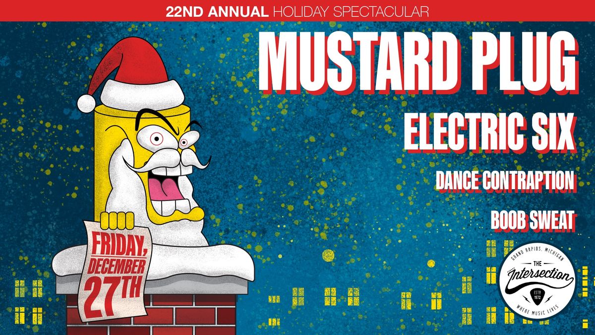 Mustard Plug\u2019s 22nd Annual Holiday Spectacular at The Intersection - Grand Rapids, MI