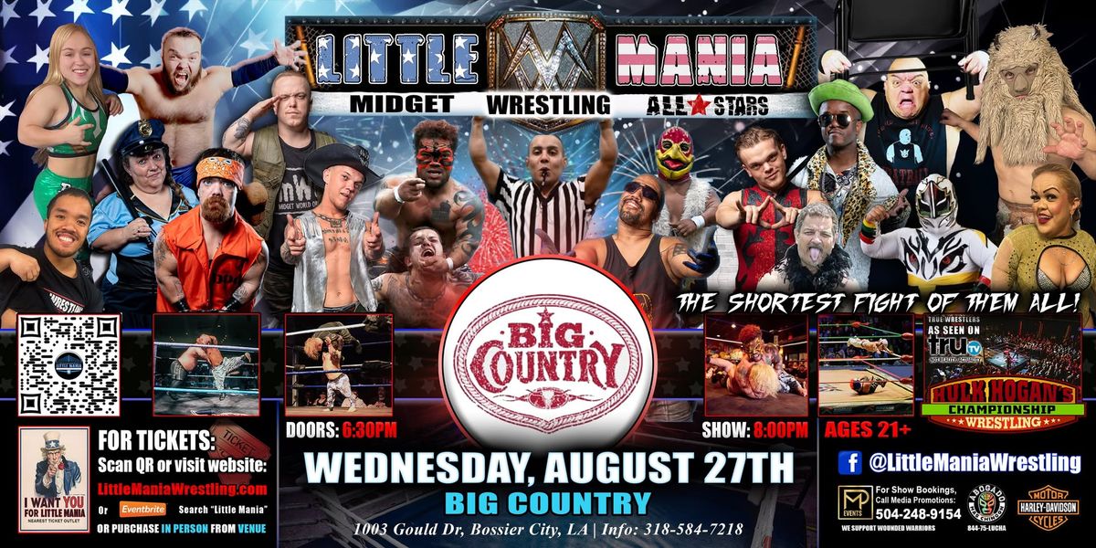 Bossier City, LA - Midget Wrestling All * Stars @ Big Country "The Shortest Fight of Them All!"