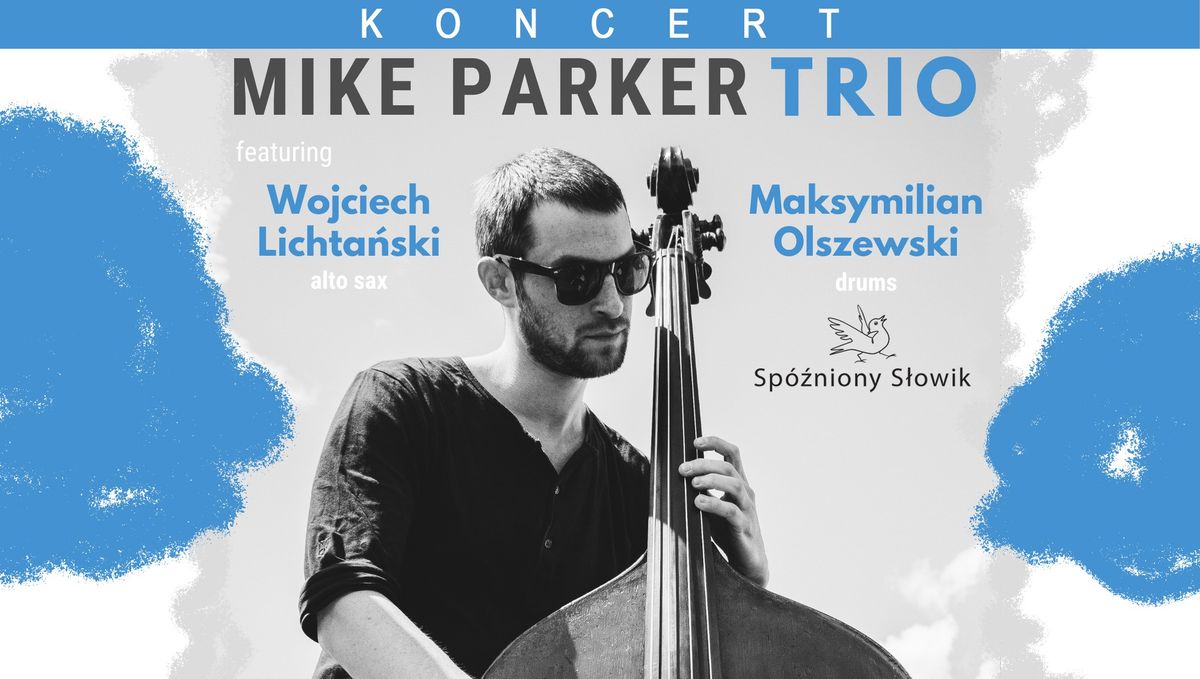 KONCERT | Mike Parker Trio