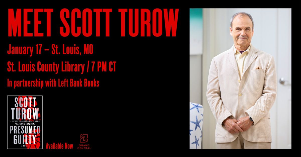 Meet Scott Turow - St. Louis County Library (in-partnership with Left Bank Books)