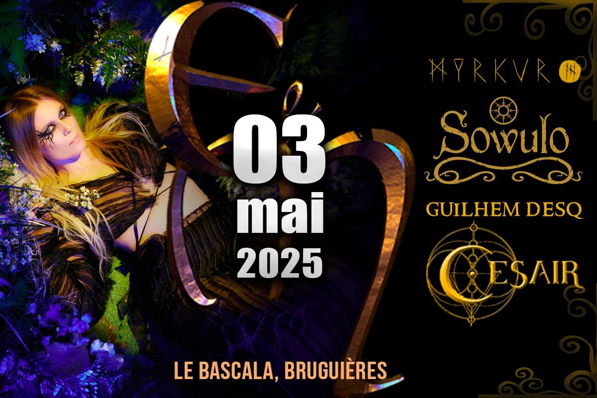 MYRKUR+SOWULO+CESAIR+GUILHEM DESQ@Echos & Merveilles, Brugui\u00e8res