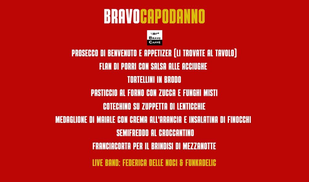 CAPODANNO AL BRAVO CAFFE'