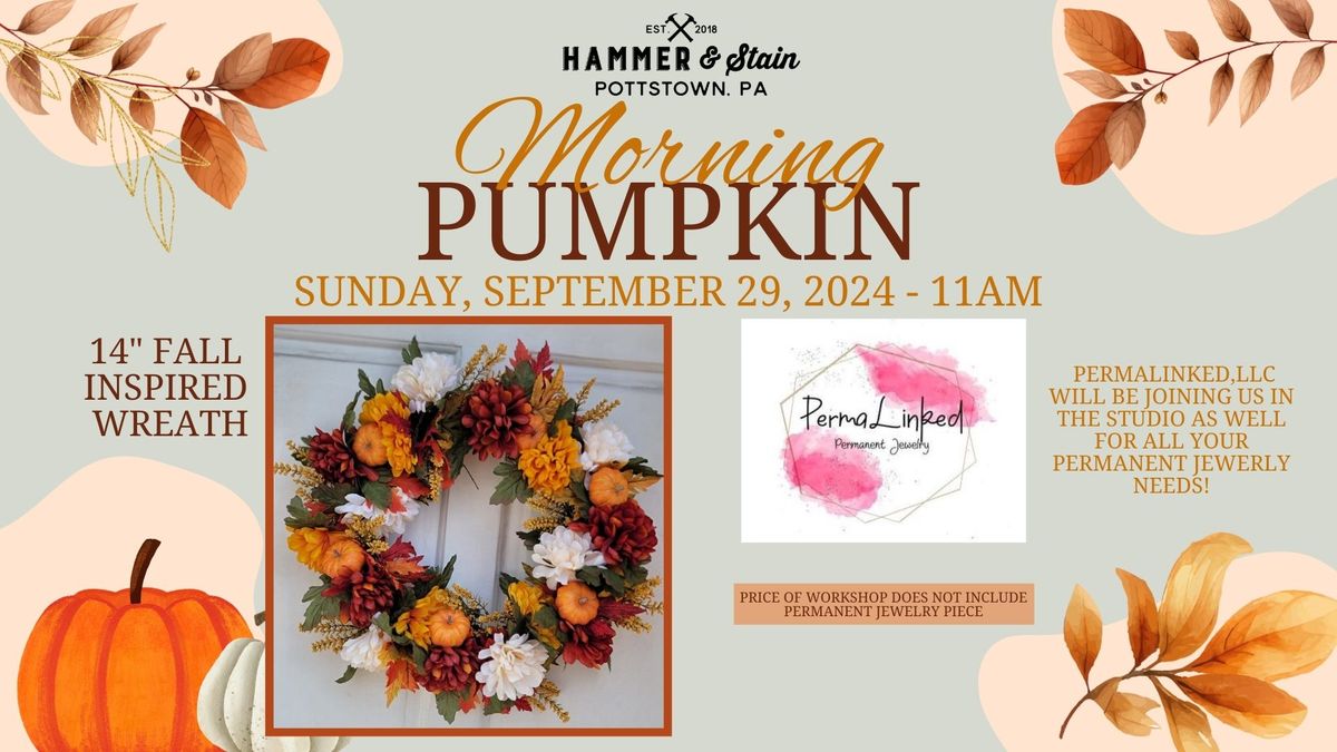 Morning Pumpkin Fall Wreath Workshop