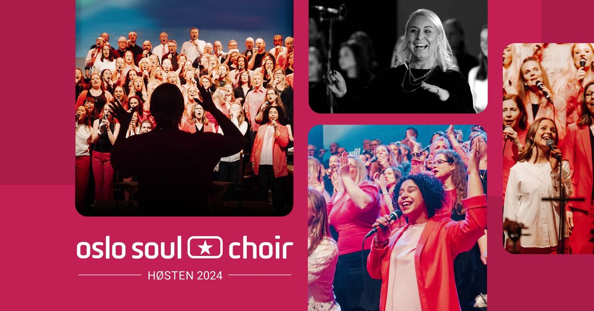 Oslo Soul Choir - prosjektkor h\u00f8sten 2024