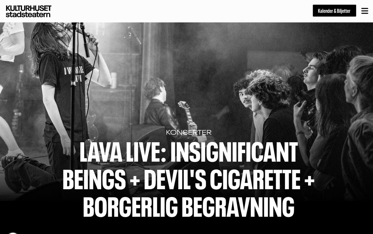 KULTURHUSET - LAVA LIVE: BORGERLIG BEGRAVNING + DEVIL'S CIGARETTE + INSIGNIFICANT BEINGS 