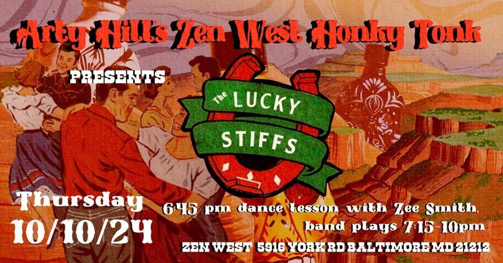 Lucky Stiffs @ Arty Hill's Zen West Honky Tonk!