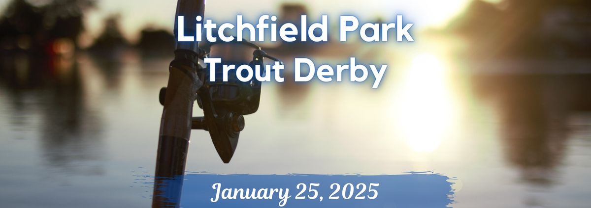 2025 Litchfield Park Trout Fishing Derby