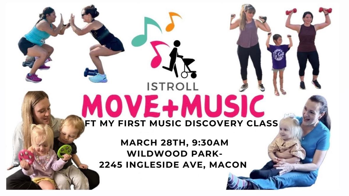 Move + Music with iStroll & My First Music Discovery Class