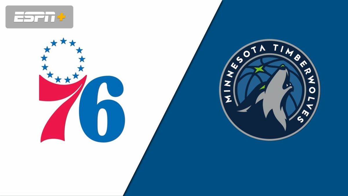 Minnesota Timberwolves at Philadelphia 76ers