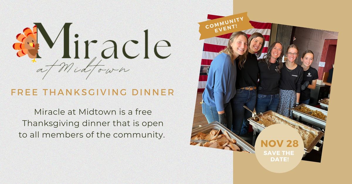 Miracle at Midtown - FREE Thanksgiving Dinner!