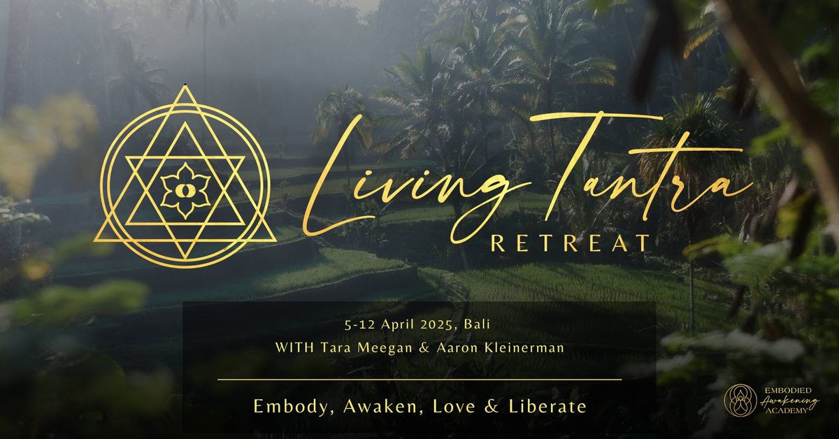 Living Tantra Retreat: Bali 2025